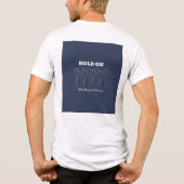 Hold on quote t shirt  (Rückseite)