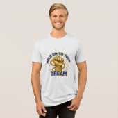 Hold On to Your Dreams – Unisex Inspirational T-sh Tri-Blend Shirt (Vorderseite voll)