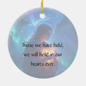 Hold your heart forever, I miss you, sympathy Keramik Ornament (Hinten)