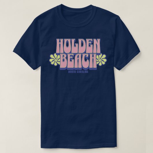 Holden Beach North olina Etwas für den Sommer T-Shirt (Design vorne)