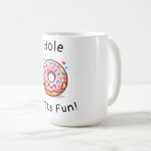 Hole Lotta Fun - Niedlicher Donut Kaffeetasse (VorderseiteRechts)
