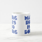 Holen ist langweilige Kaffee-Tasse Kaffeetasse (Mittel)