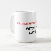 Holen Sie meine Latte Tasse (Vorderseite Links)