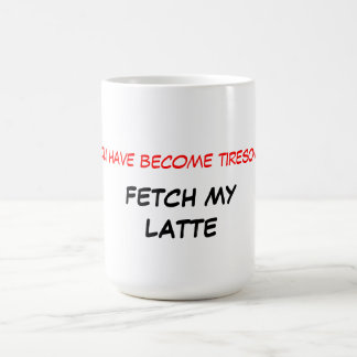 Holen Sie meine Latte Tasse
