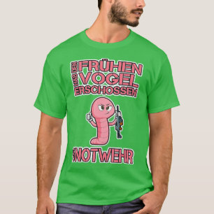 Holen Sie sich den frühen Vogelschuss war Notwehr T-Shirt