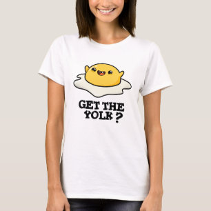 Holen Sie sich den Yolk Funny Egg Joke Pub T-Shirt