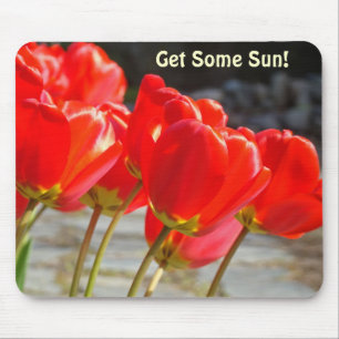 Holen Sie sich ein bisschen Sonne! Mauspad Sonnige