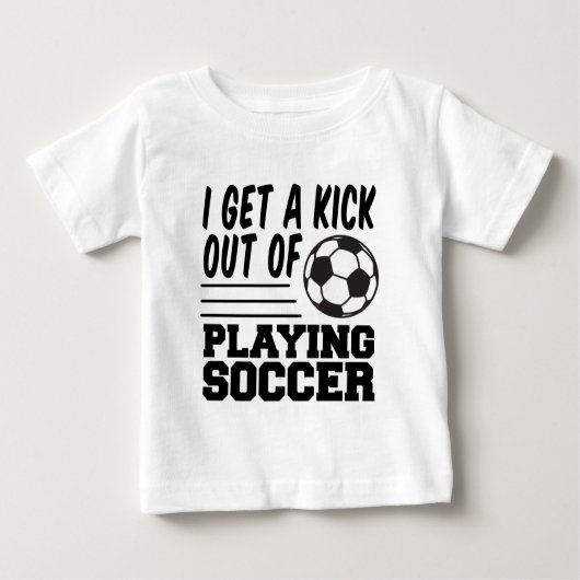 Holen Sie sich einen Kick aus dem Fußball Baby T-shirt (Vorderseite)