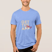 Holen Sie sich heute den App-T - Shirt (Vorderseite)