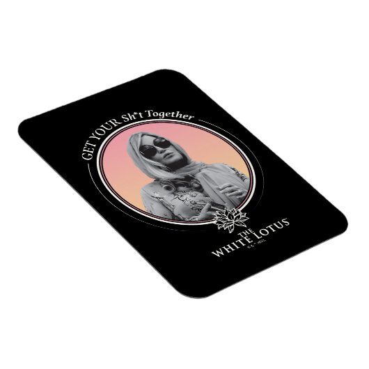 Holen Sie sich Ihr Sh*t zusammen - der weiße Lotus Magnet (Rechte Seite)