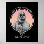 Holen Sie sich Ihr Sh*t zusammen - der weiße Lotus Poster (Vorne)