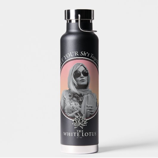 Holen Sie sich Ihr Sh*t zusammen - der weiße Lotus Trinkflasche (Links)