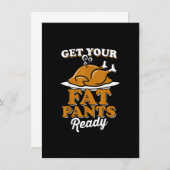 Holen Sie sich Ihre Fett Pants Bereit Erntedank Tü Einladung (Vorne/Hinten)