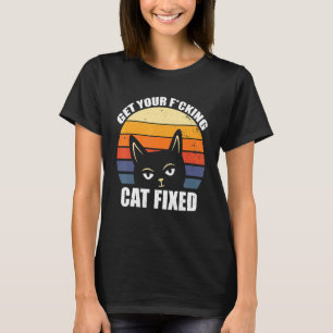 Holen Sie sich Ihre Katze fest zurück. T-Shirt