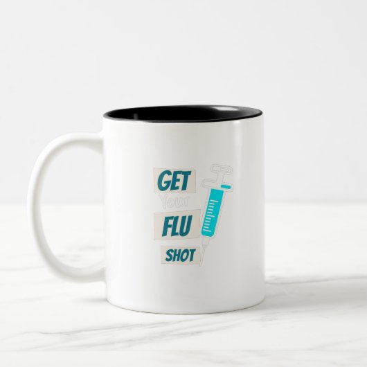 Holen Sie sich Ihre Nurse Flu Shot Nurse Flu Shot  Zweifarbige Tasse (Links)