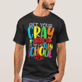 Holen Sie sich Ihren Crayon, es ist der letzte Sch T-Shirt (Vorderseite)