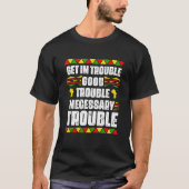 Holen Sie sich in die nötigen Trouble Black Pride T-Shirt (Vorderseite)