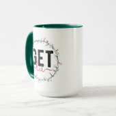 Holen Sie sich Lit Funny Christmas Tasse (Vorderseite Links)
