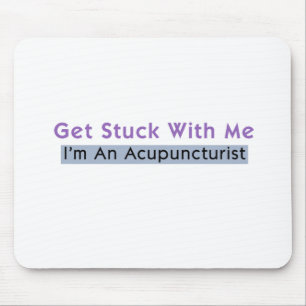Holen Sie sich mich an - ich bin Akupunkturistin Mousepad