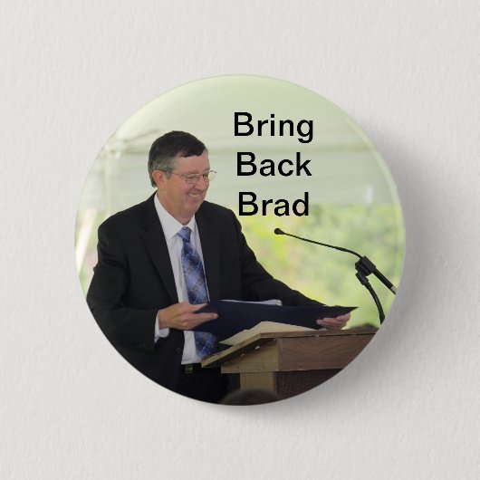 Holen Sie zurück Brad-Knopf! Button (Vorderseite)