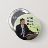 Holen Sie zurück Brad-Knopf! Button (Vorne & Hinten)