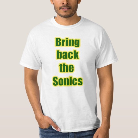 Holen Sie zurück das Sonics! T-Shirt (Vorderseite)