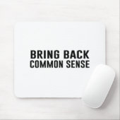 Holen Sie zurück gesunden Menschenverstand Mousepad (Mit Mouse)