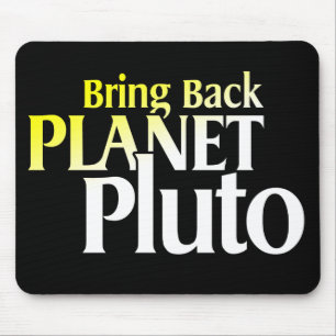 Holen Sie zurück Planeten Pluto Mousepad