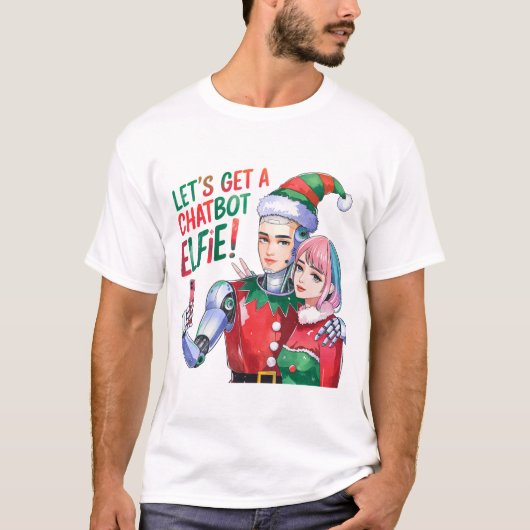 🤖 holen wir einen Chatbot Elfie Funny Christmas M T-Shirt (Vorderseite)