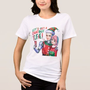🤖 holen wir einen Chatbot Elfie Funny Christmas M Tri-Blend Shirt
