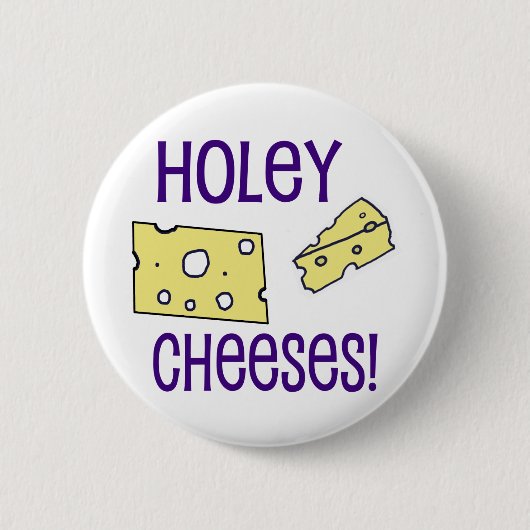 Holey Cheeses! Button (Vorderseite)