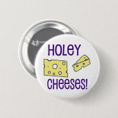 Holey Cheeses! Button (Vorne & Hinten)