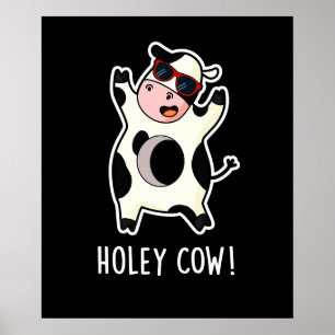 Holey Cow Funny Animal Pub Dark BG Poster