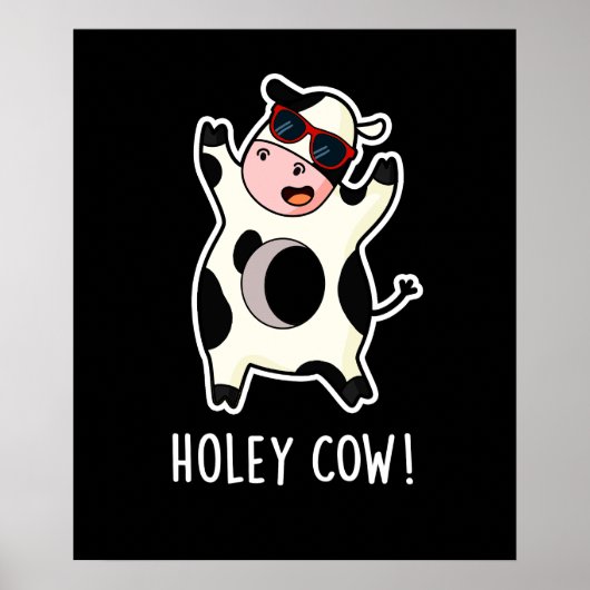 Holey Cow Funny Animal Pub Dark BG Poster (Vorne)