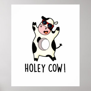 Holey Cow Funny Animal Puff Poster