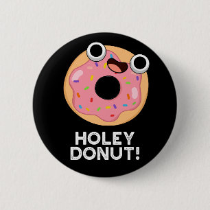 Holey Donut Funny Food Puff Button