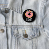 Holey Donut Funny Food Puff Button (Beispiel)