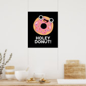 Holey Donut Funny Food Puff Poster (Küche)
