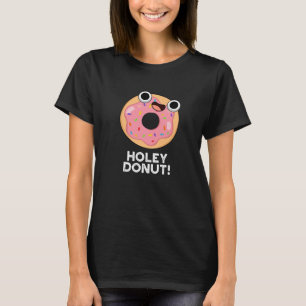 Holey Donut Funny Food Puff T-Shirt
