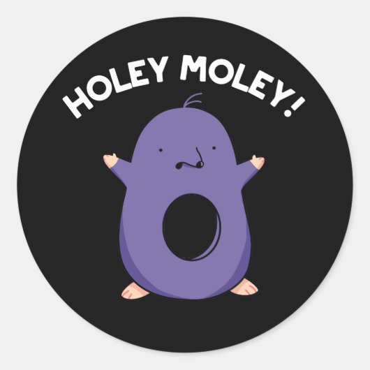 Holey Moley Funny Mole Pun Dark BG Runder Aufkleber (Vorderseite)