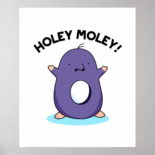 Holey Moley Funny Mole Pun Poster (Vorne)
