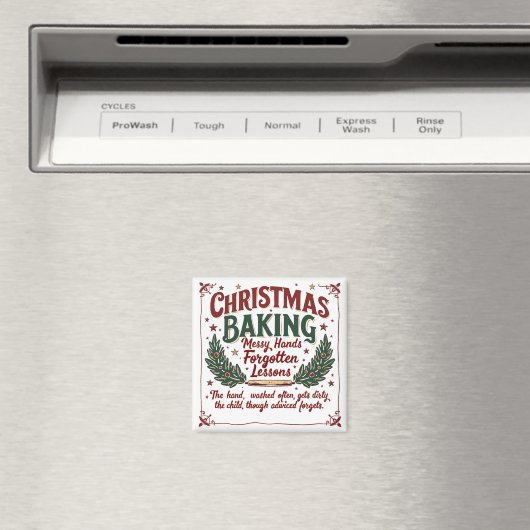 "Holiday Baking Wisdom Wird Kitchen Decor Magnet (In Situ (Geschirrspüler))