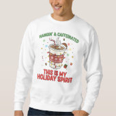 Holiday Coffee Sweatshirt (Vorderseite)