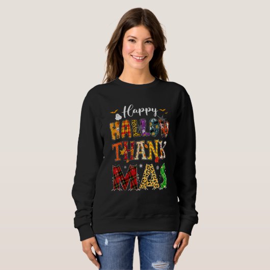 Holiday Happy HallowThanksMas Christmas Thanksgivi Sweatshirt (Vorne ganz)