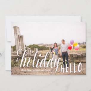 Holiday Hello Holiday Foto Card Feiertagskarte
