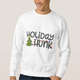 Holiday Hunk Man's Christmas Sweatshirt