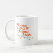 Holiday Lights And Human Rights Kaffeetasse (Links)