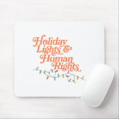 Holiday Lights And Human Rights Mousepad (Mit Mouse)