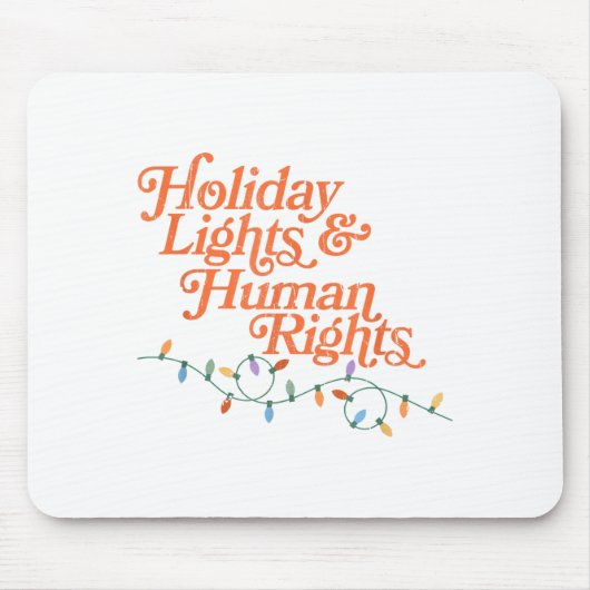 Holiday Lights And Human Rights Mousepad (Vorne)