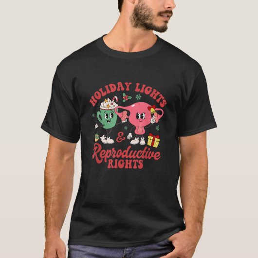 Holiday Lights and Reproductive Rights Christmas F T-Shirt (Vorderseite)